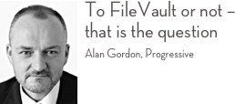 ￼To FileVault or not – that is the question 
Alan Gordon, Progressive 